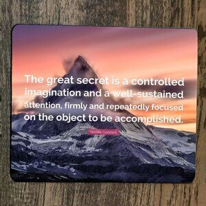 Mouse Pad The Great Secret‎ is a Controlled Imagination Quote Neville Goddard